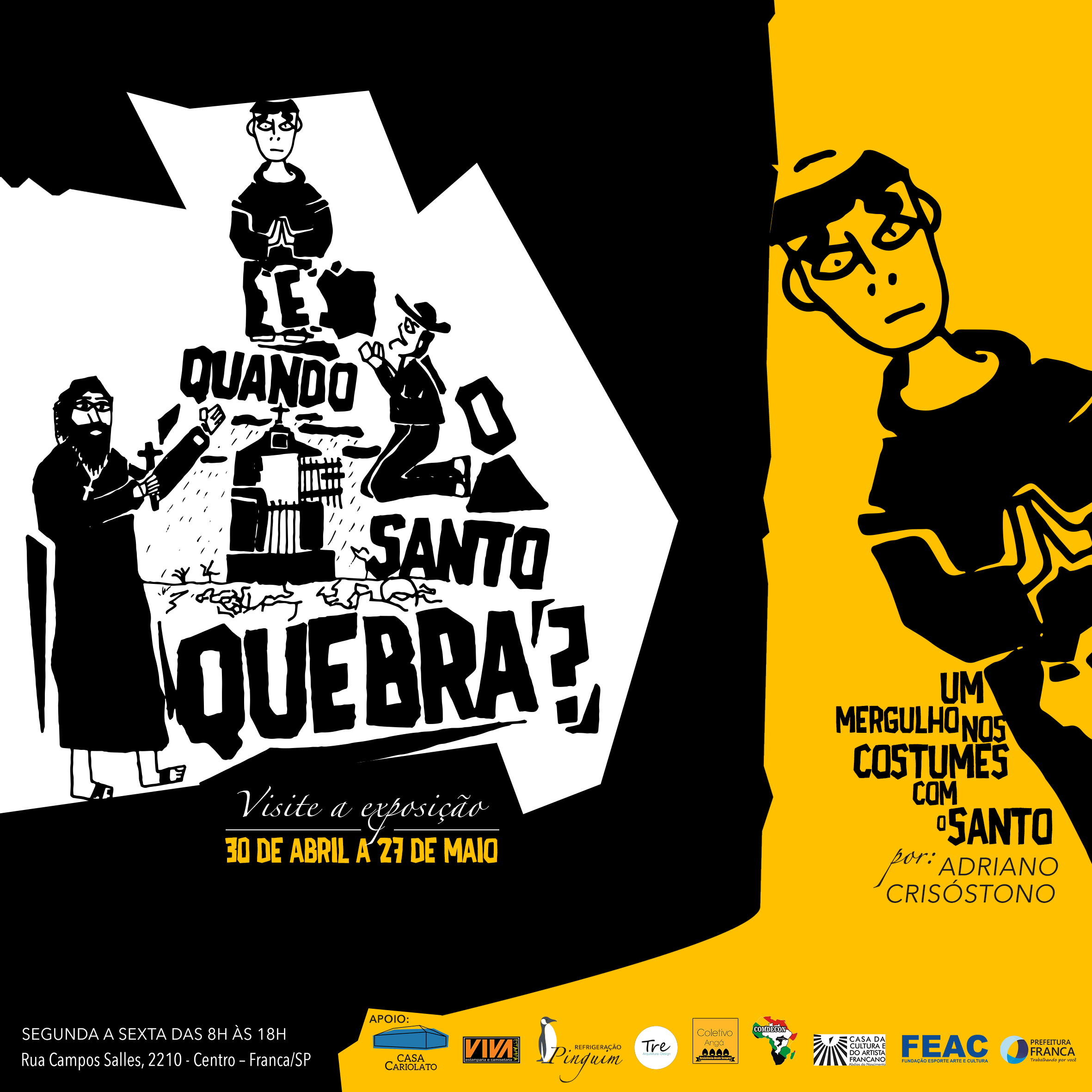 A exposição é assinada por Adriano Crisóstono (Foto: Reprodução)